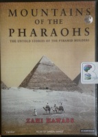 Mountains of the Pharaohs written by Zahi Hawass performed by Simon Vance on MP3 CD (Unabridged)